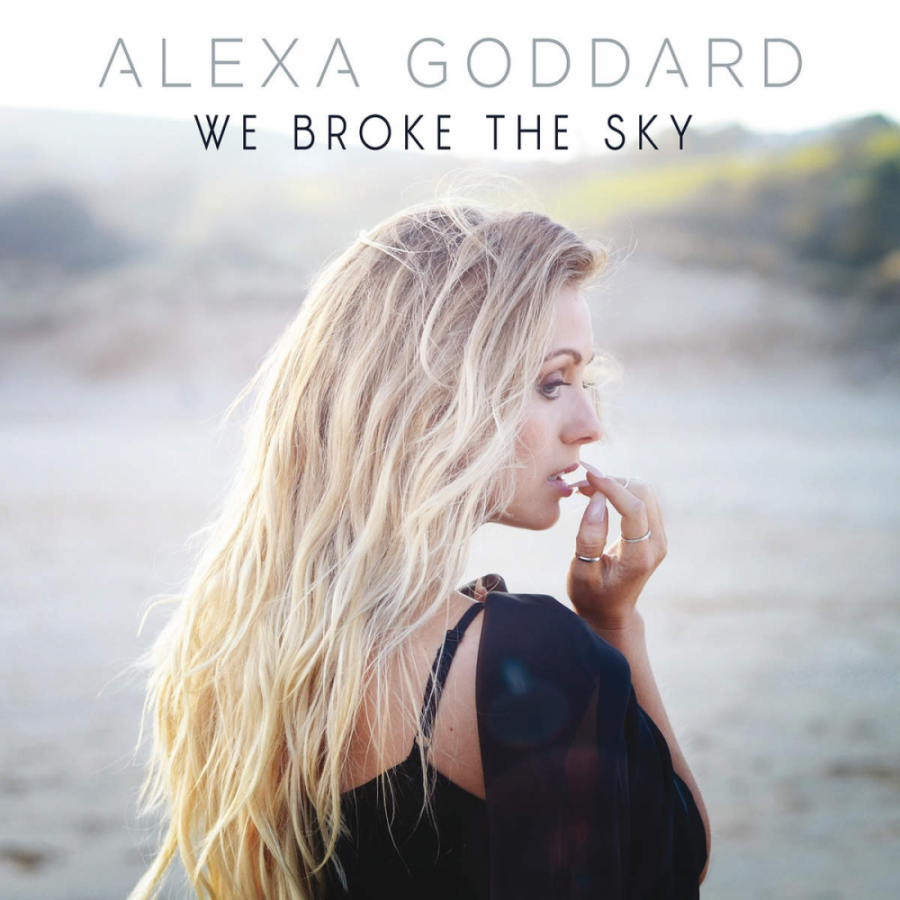 Alexa Goddard — We Broke the Sky cover artwork