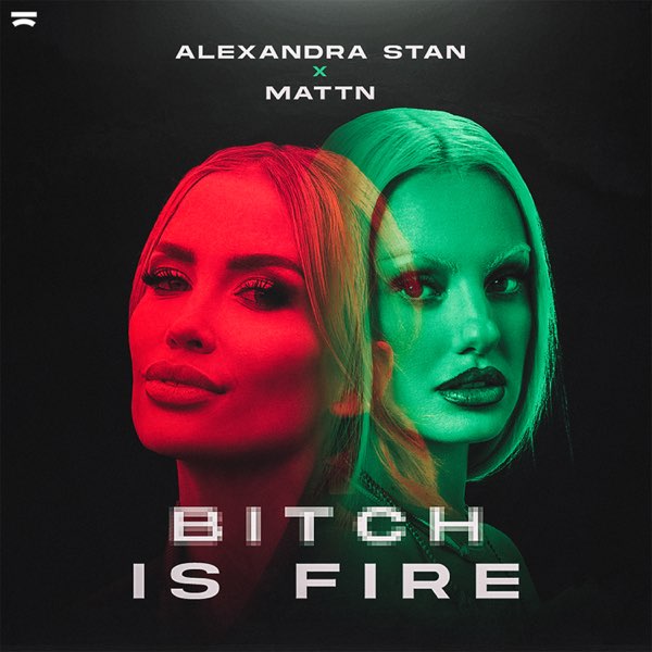 Alexandra Stan & MATTN — Bitch Is Fire cover artwork