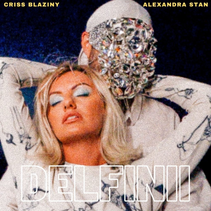 Criss Blaziny & Alexandra Stan — Delfinii cover artwork