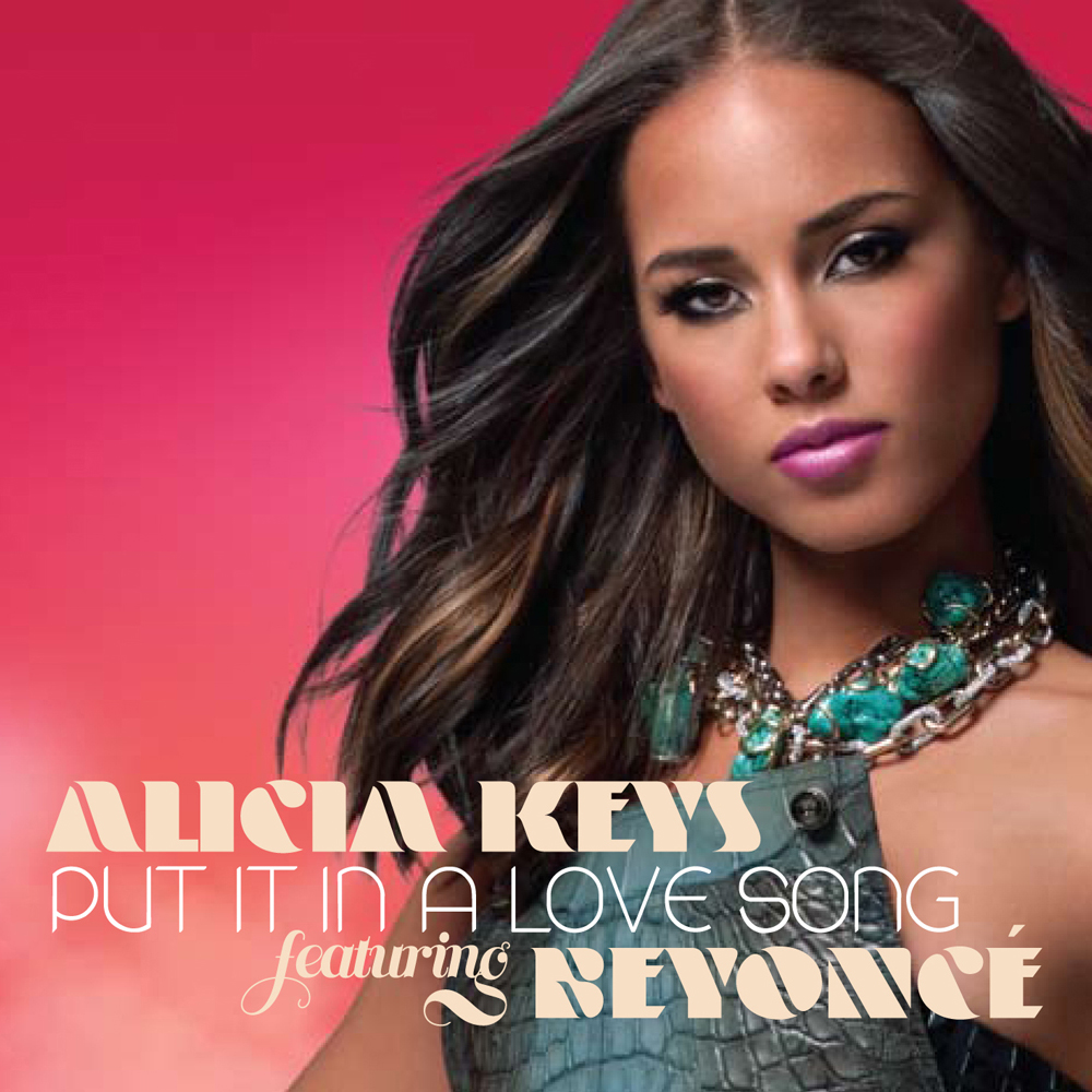 Alicia Keys ft. featuring Beyoncé Put It in a Love Song cover artwork