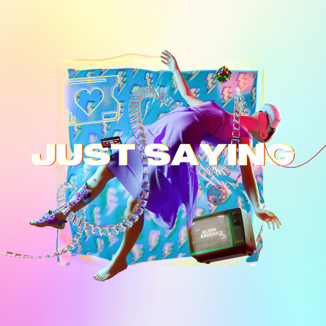 Alina Eremia — Just Saying cover artwork