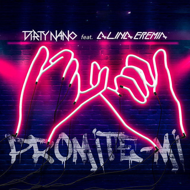 Dirty Nano & Alina Eremia — Promite-mi cover artwork