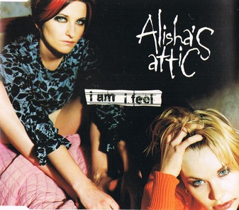 Alisha&#039;s Attic — I Am, I Feel cover artwork