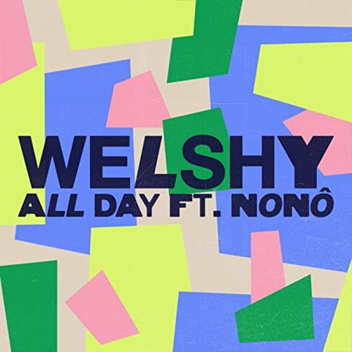 Welshy featuring Nonô — All Day cover artwork