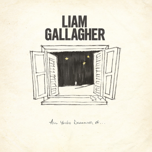 Liam Gallagher — All You&#039;re Dreaming Of cover artwork
