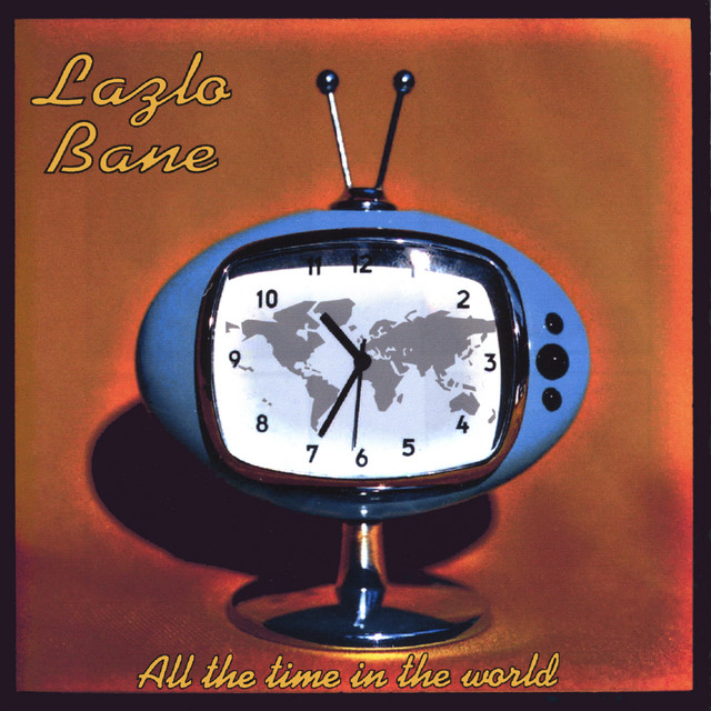 Lazlo Bane All The Time In The World cover artwork