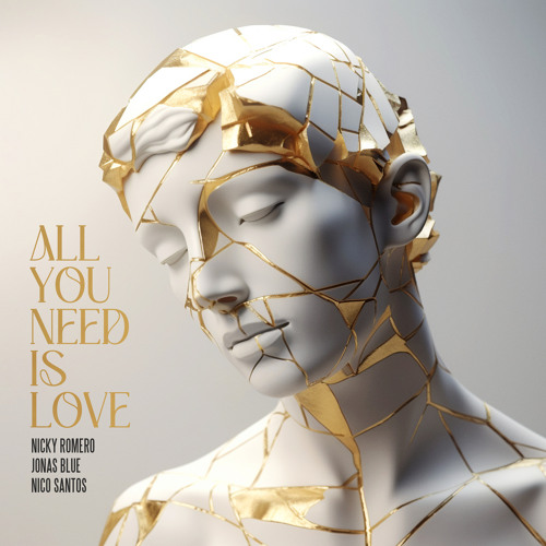 Nicky Romero, Jonas Blue, & Nico Santos All You Need Is Love cover artwork