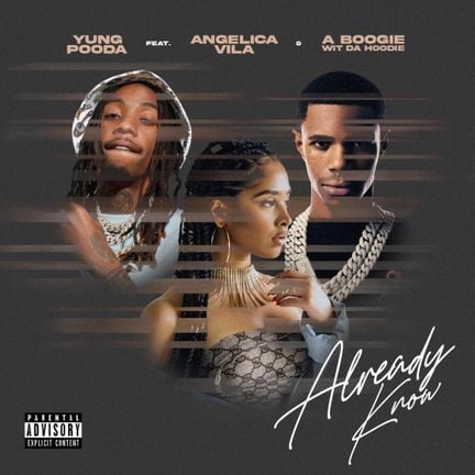 Young Pooda featuring Angelica Vila & A Boogie Wit da Hoodie — Already Know cover artwork