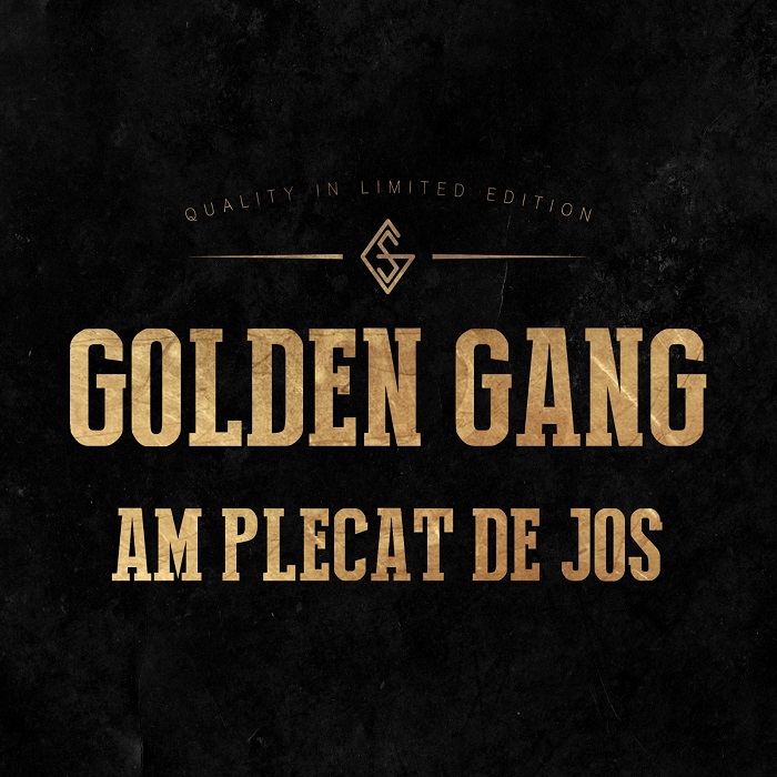 Golden Gang — Am Plecat De Jos cover artwork