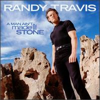 Randy Travis A Man Ain&#039;t Made Of Stone cover artwork