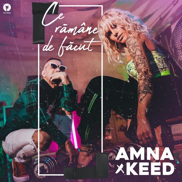 Amna & Keed Ce Ramane De Facut cover artwork