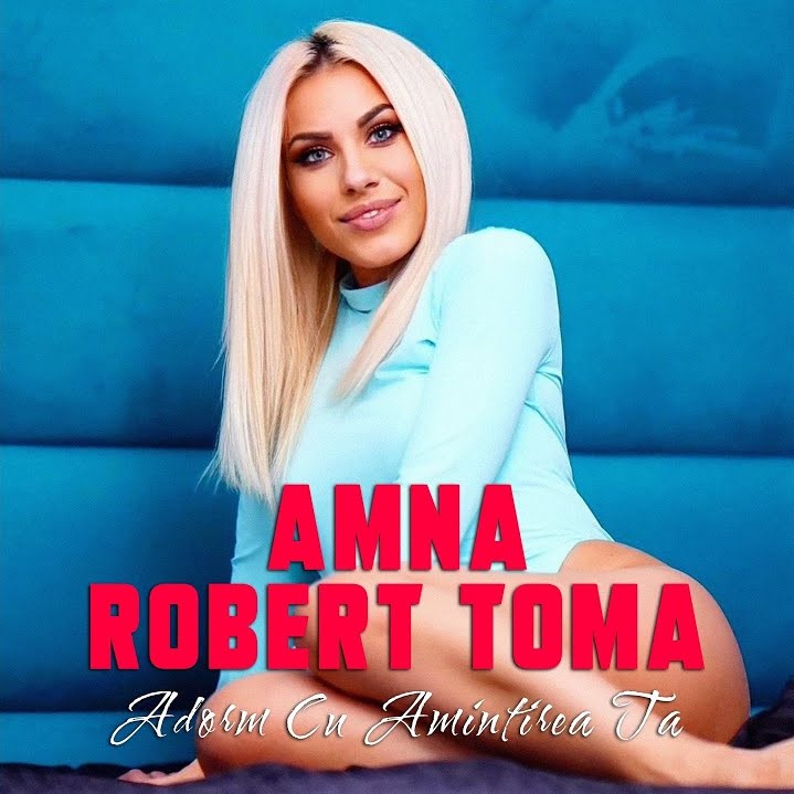 Amna featuring Robert Toma — Adorm Cu Amintirea Ta cover artwork