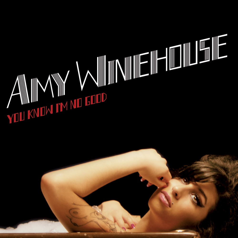 Amy Winehouse — You Know I&#039;m No Good cover artwork