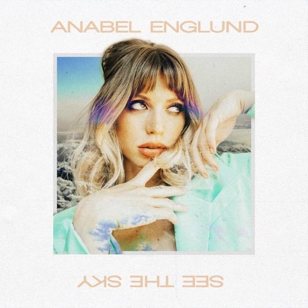 Anabel Englund See The Sky cover artwork