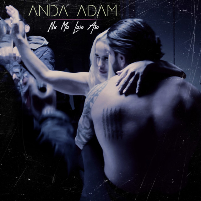 Anda Adam — Nu Mă Lăsa Așa cover artwork