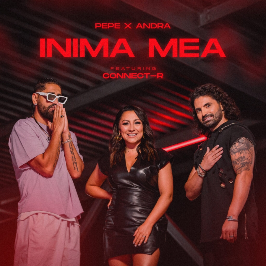 Pepe & Andra featuring Connect-R — Inima Mea cover artwork