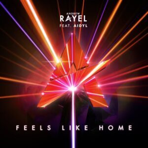 Andrew Rayel featuring AIDYL — Feels Like Home cover artwork