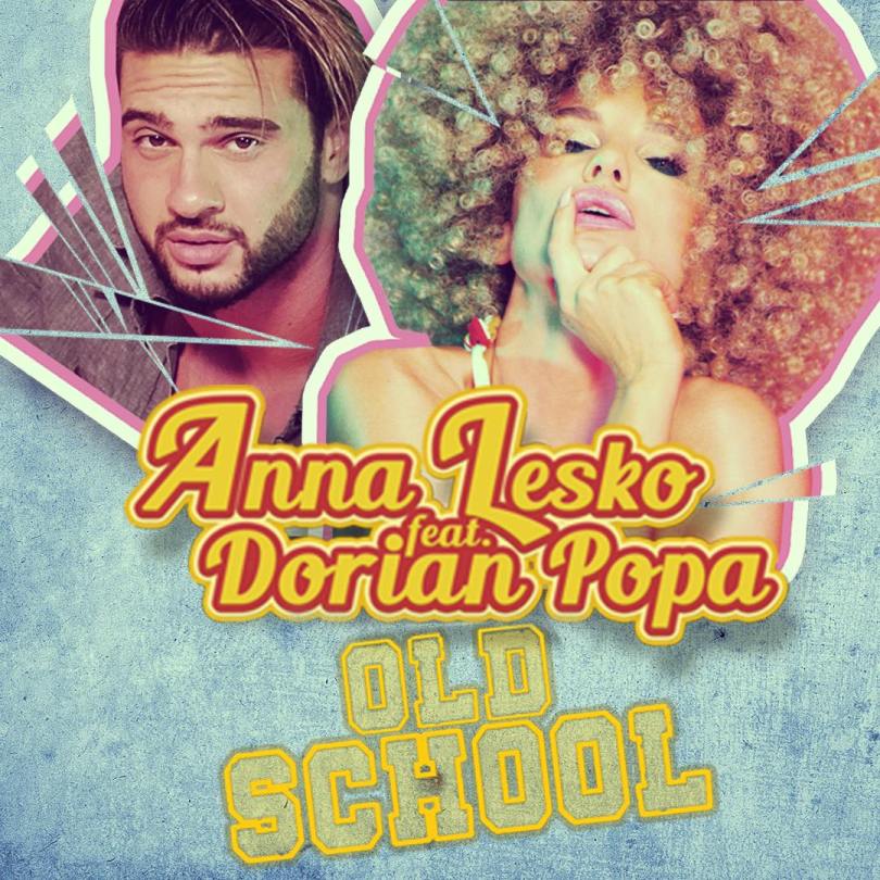 Anna Lesko ft. featuring Dorian Popa Old School cover artwork