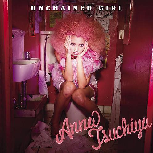 Anna Tsuchiya Unchained Girl cover artwork