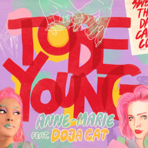 Anne-Marie featuring Doja Cat — To Be Young cover artwork