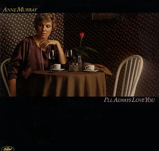 Anne Murray I&#039;ll Always Love You cover artwork