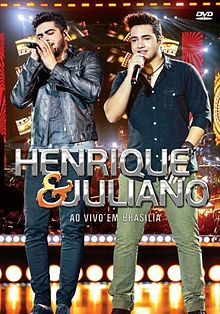 Henrique &amp; Juliano — Ao Vivo em Brasília cover artwork