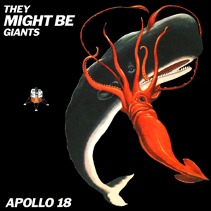They Might Be Giants Apollo 18 cover artwork