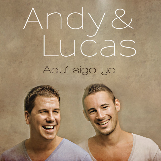 Andy &amp; Lucas — Aquí Sigo Yo cover artwork