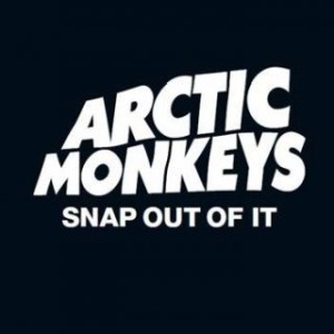 Arctic Monkeys Snap Out Of It cover artwork
