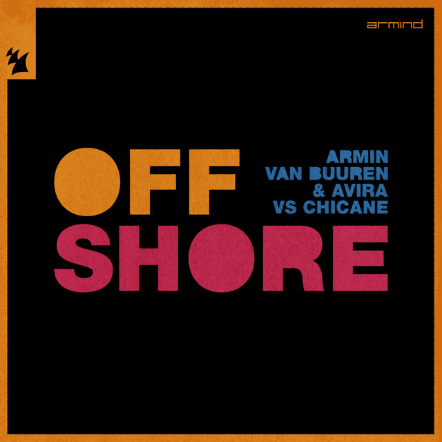 Armin van Buuren, AVIRA, & Chicane — Offshore cover artwork
