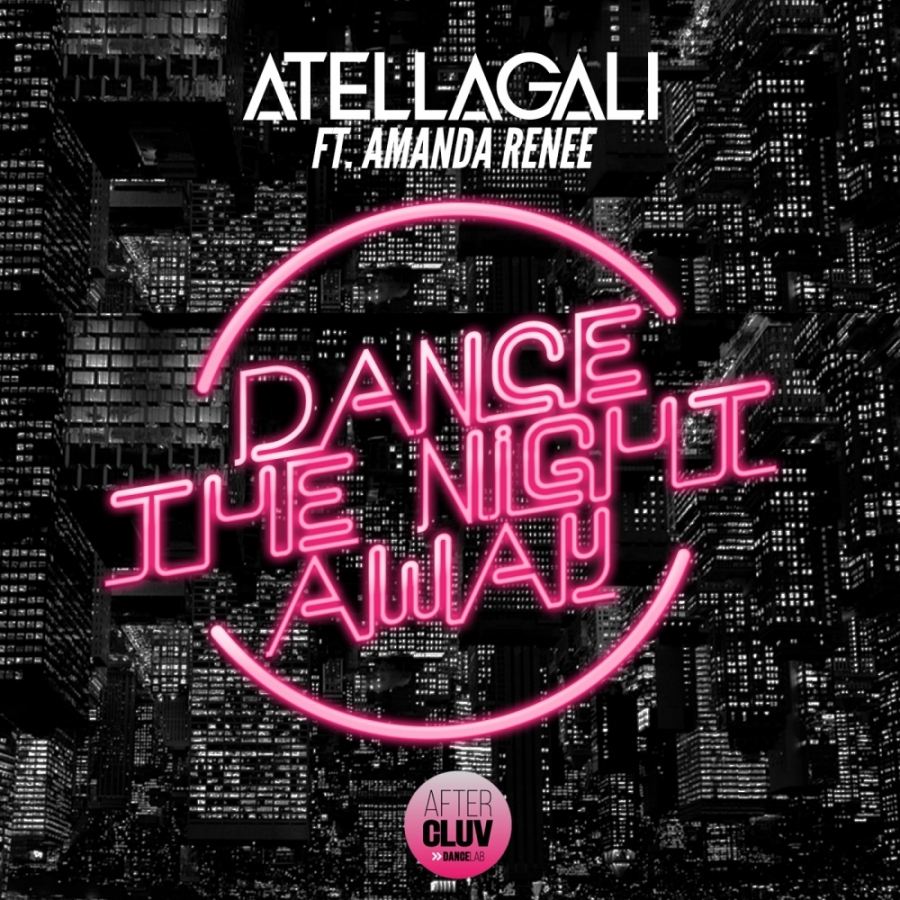AtellaGali featuring Amanda Renee — Dance The Night Away cover artwork