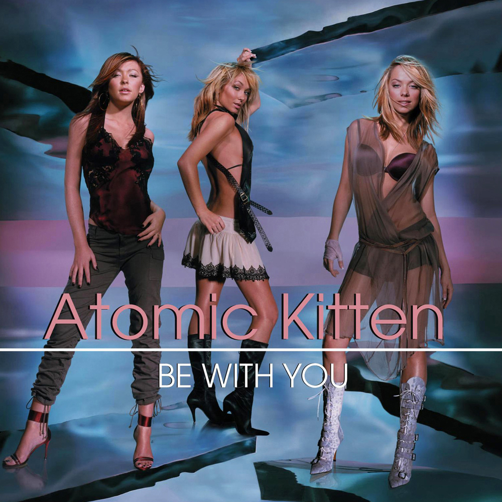 Atomic Kitten — Be With You cover artwork
