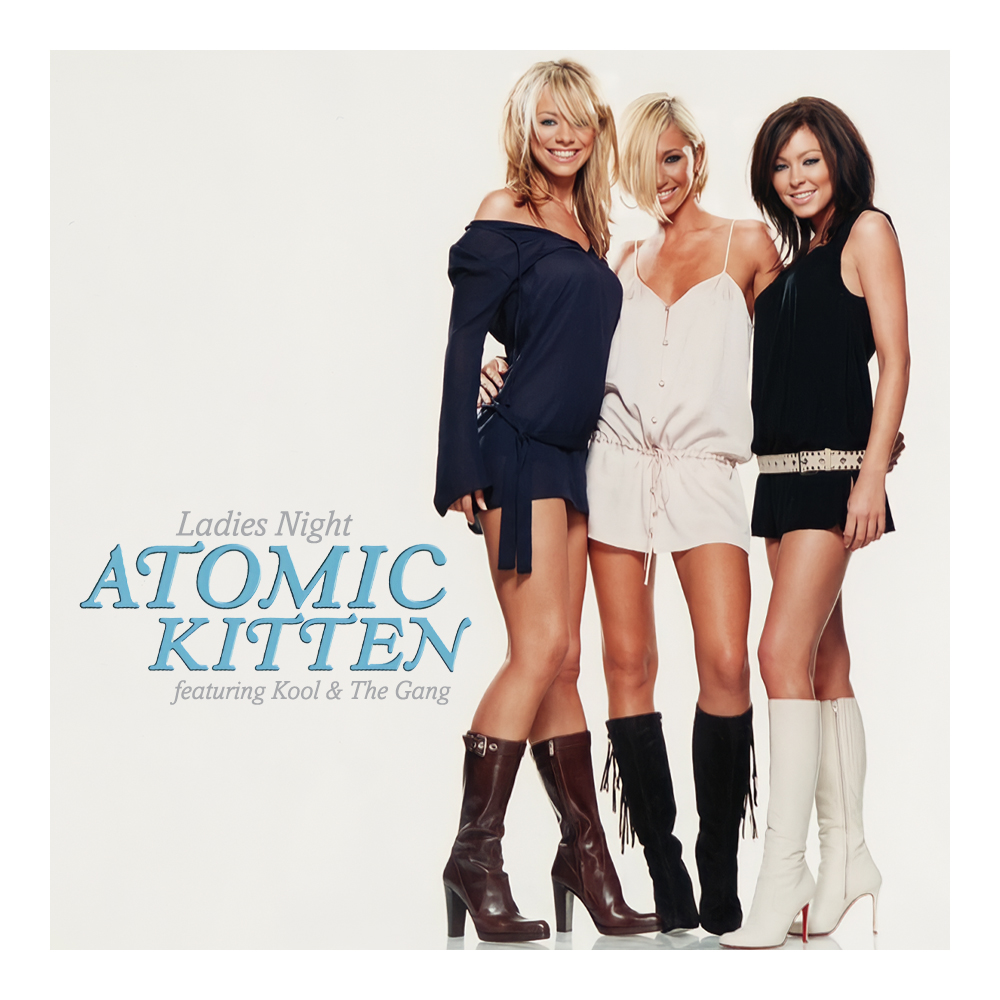 Atomic Kitten ft. featuring Kool &amp; The Gang Ladies Night cover artwork