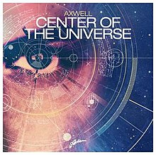 Axwell — Center of the Universe cover artwork