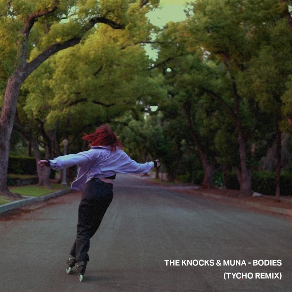 The Knocks & MUNA — Bodies (Tycho Remix) cover artwork