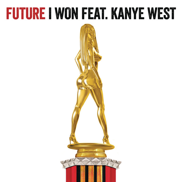Future featuring Kanye West — I Won cover artwork