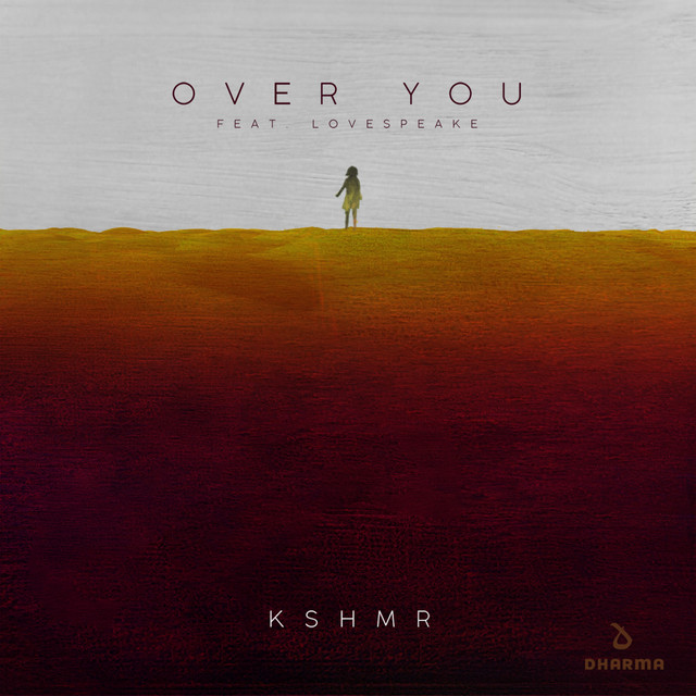 KSHMR featuring Lovespeake — Over You cover artwork
