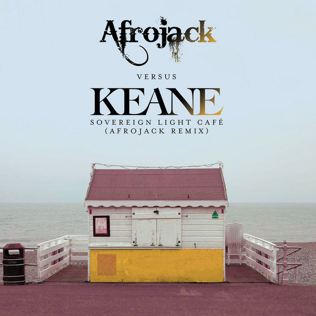 AFROJACK & Keane — Sovereign Light Café (Remix) cover artwork