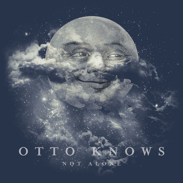 Otto Knows — Not Alone cover artwork