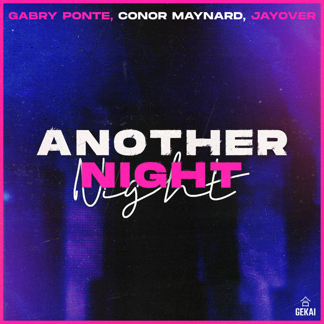 Gabry Ponte, Conor Maynard, & jayover — Another Night cover artwork