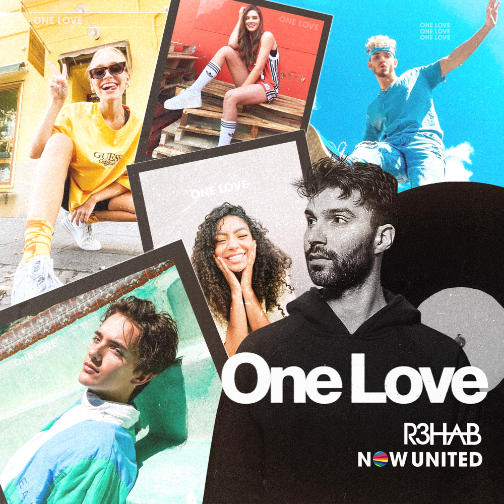 Now United & R3HAB One Love cover artwork