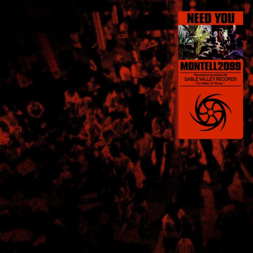 Montell2099 — Need You cover artwork