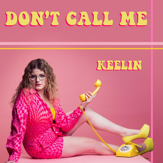 Keelin — Don’t Call Me cover artwork