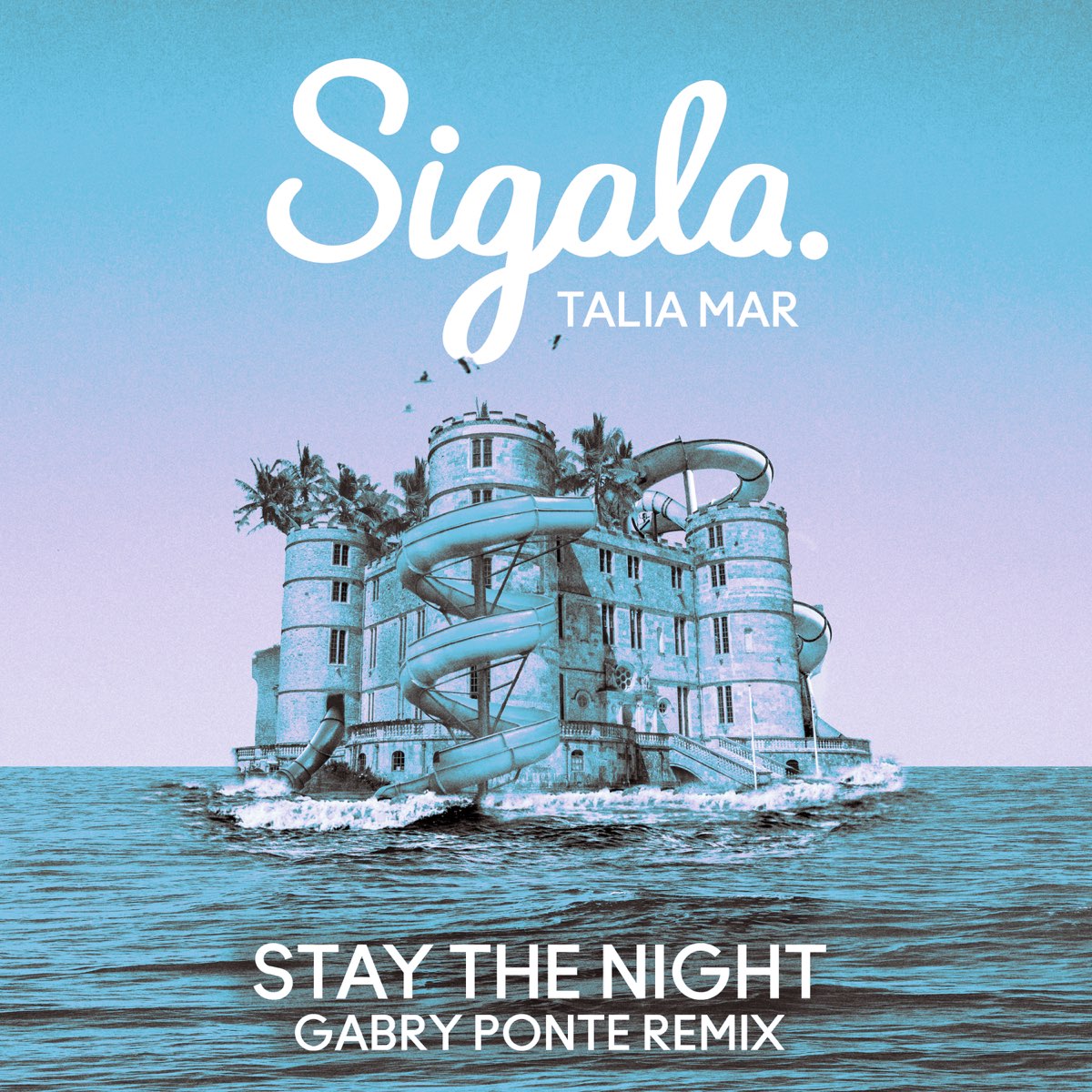 Sigala & Talia Mar — Stay The Night (Gabry Ponte Remix) cover artwork