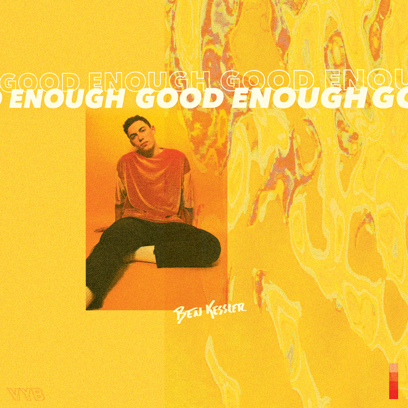 Ben Kessler — Good Enough cover artwork