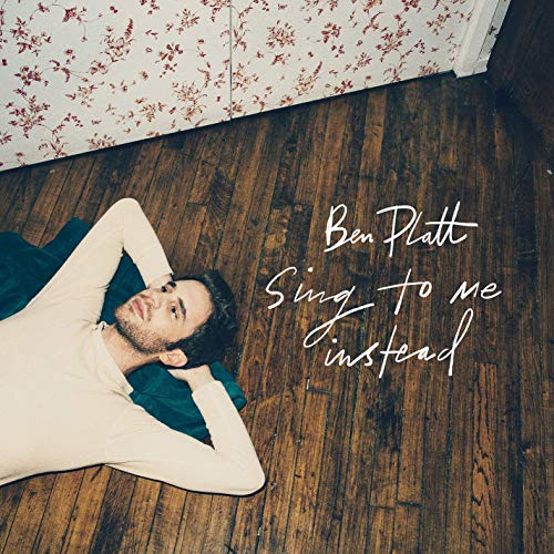 Ben Platt — Sing To Me Instead cover artwork