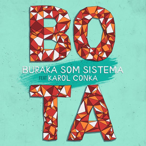 Buraka Som Sistema featuring Karol Conká — BOTA cover artwork