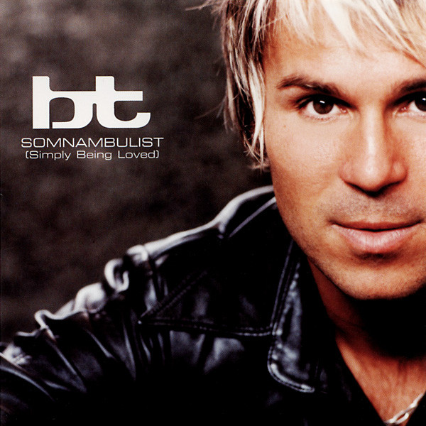 BT ft. featuring JC Chasez Somnambulist (Simply Being Loved) cover artwork