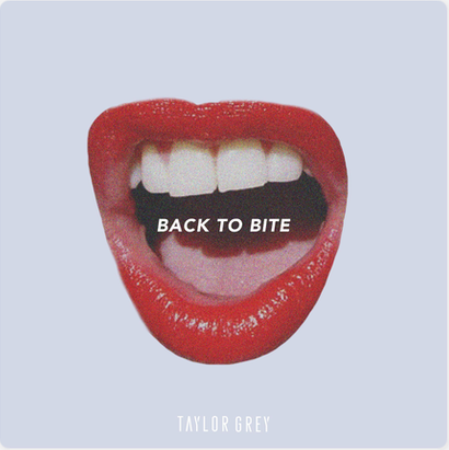 Taylor Grey — Back to Bite cover artwork