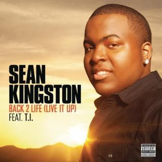 Sean Kingston ft. featuring T.I. Back 2 Life (Live It Up) cover artwork